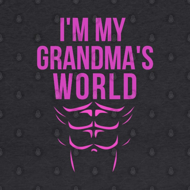 I'm My Grandma's Word...With Abs by Amores Patos 